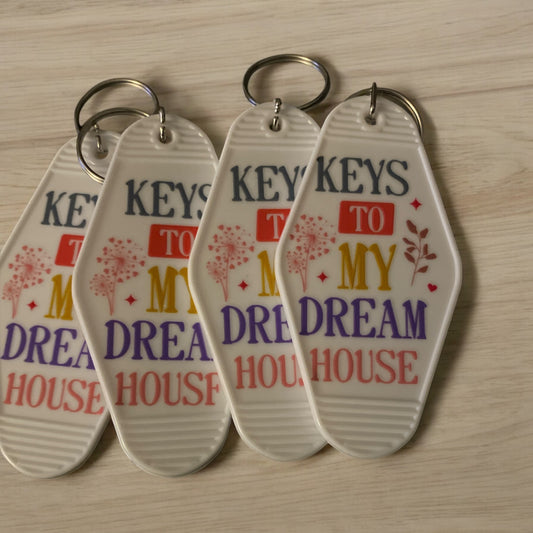 Keys To My dream House key chain